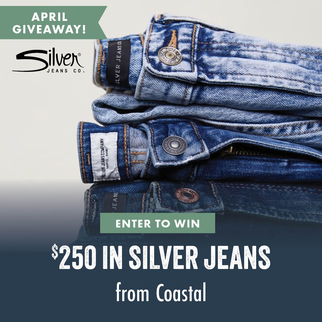 APRIL GIVEAWAY ENTER TO WIN $250 IN SILVER JEANS from Coastal
